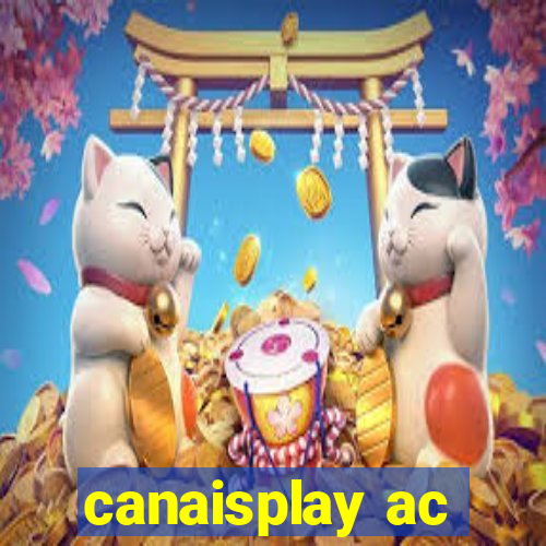 canaisplay ac